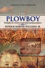 The Plowboy af Patrick Martin Williams