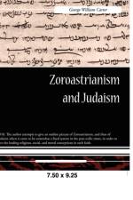 Zoroastrianism and Judaism af George William Carter