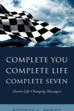 Complete You. Complete Life. Complete Seven . af Rodney E Bandy