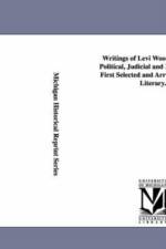 Writings of Levi Woodbury, Ll. D. Political, Judicial and Literary. Now First Selected and Arranged. Vol. 3 af Levi Woodbury