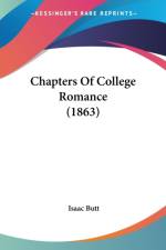 Chapters Of College Romance (1863) af Isaac Butt