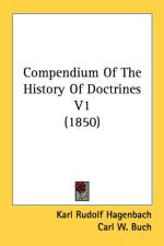 Compendium Of The History Of Doctrines V1 (1850) af Karl Rudolf Hagenbach