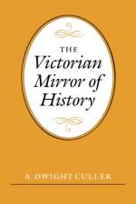 The Victorian Mirror of History af A. Dwight Culler