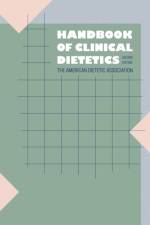 Handbook of Clinical Dietetics af American Dietetic Association