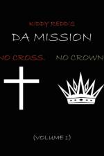 Da Mission af Kiddy Redd