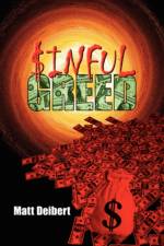 $inful Greed af Matt Deibert