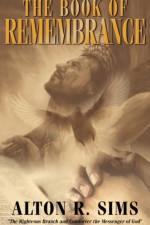 The Book Of Remembrance af Alton R. Sims