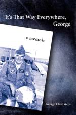 It's That Way Everywhere, George af George Cline Wells