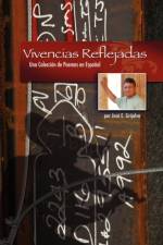 Vivencias Reflejadas af Jose E. Grijalva
