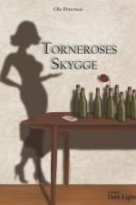 Torneroses Skygge af Ole Petersen