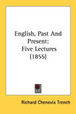 English, Past And Present af Richard Chenevix Trench