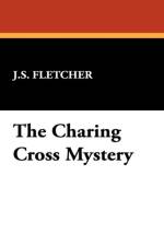 Charing Cross Mystery af J S Fletcher