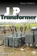 J & P Transformer Book af Martin (International Transformer and Electrical Engineering Consultant) Heathcote