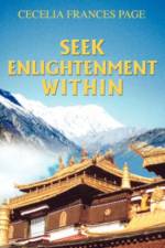 Seek Enlightenment Within af Cecelia Frances Page