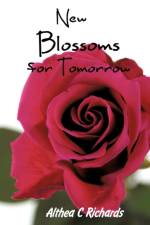 New Blossoms for Tomorrow af Althea Richards