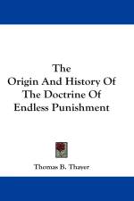 Origin And History Of The Doctrine Of Endless Punishment af Thomas B. Thayer