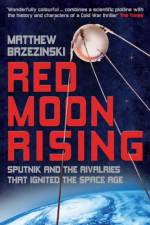 Red Moon Rising af Matthew Brzezinski
