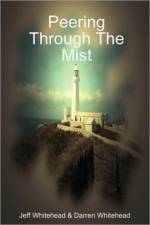 Peering Through The Mist af Darren Whitehead