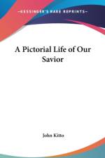 Pictorial Life of Our Savior af John Kitto
