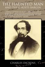 The Haunted Man and the Ghost's Bargain af Charles Dickens