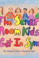 The Sensory Room Kids Get In Sync af Abigail Grace Kroneberger
