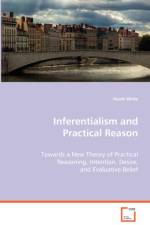 Inferentialism and Practical Reason af Heath White