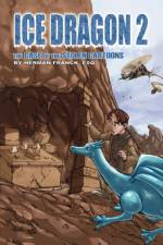 Ice Dragon, Book II and Book III af Herman Franck Esq