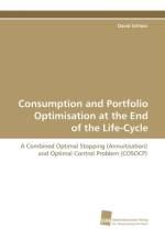 Consumption and Portfolio Optimisation at the End of the Life-Cycle af David Schiess