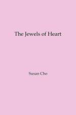 The Jewels of Heart af Susan Cho