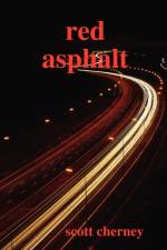 Red Asphalt af Scott Cherney
