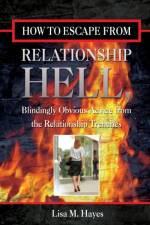 How to Escape from Relationship Hell af Lisa Hayes
