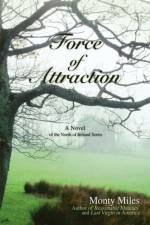 Force of Attraction af Monty Miles