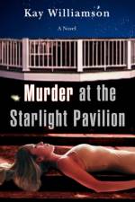 Murder at the Starlight Pavilion af Kay Williamson