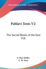 PAHLAVI TEXTS V2: THE SACRED BOOKS OF TH af F. Max Muller