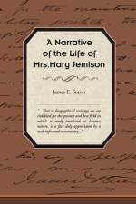 A Narrative of the Life of Mrs Mary Jemison af James E Seaver