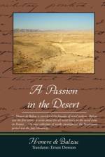 A Passion in the Desert af Honore De Balzac