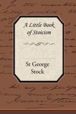 A Little Book of Stoicism af St George Stock
