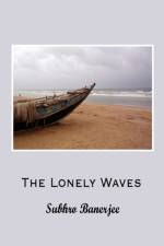 The Lonely Waves af SUBHRO BANERJEE