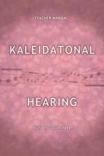 Kaleidatonal Hearing (Teachers Manual) af Michael G. Cunningham