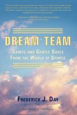 Dream Team af Frederick J Day