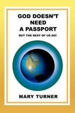 God Doesn't Need a Passport af Mary Turner