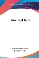 Twice Told Tales af Nathaniel Hawthorne
