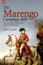 The Marengo Campaign 1800 af Herbert H Sargent