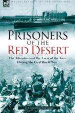 Prisoners of the Red Desert af R S Gwatkin-Williams