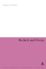 Beckett and Decay af Dr Kathryn White