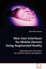 New User Interfaces for Mobile Devices Using Augmented Reality af Peter Mihai Antoniac