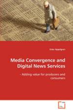 Media Convergence and Digital News Services af Ester Appelgren