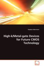 High-k/Metal-gate Devices for Future CMOS Technology af Stephan Abermann
