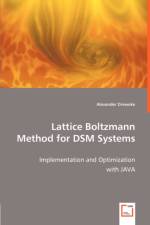 Lattice Boltzmann Method for DSM Systems af Alexander Dreweke