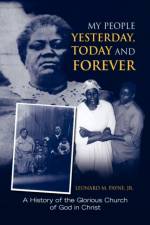 My People Yesterday, Today and Forever af Leonard M Payne Jr
